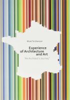 Experience of Architecture and Art. An Architect's Journey