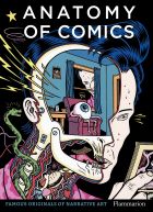 Anatomy of Comics: Famous Originals of Narrative Art 