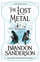 The Lost Metal. A Mistborn Novel 