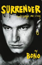 Bono: Surrender. Autobiography