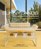 Sunnylands: America's Midcentury Masterpiece