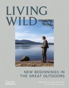 Living Wild: New Beginnings in the Great Outdoors 