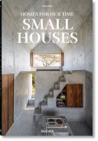 Homes for Our Time. Small Houses