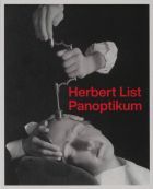 Herbert List: Panoptikum 
