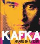 Kafka: Making of an Icon 