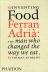 Reinventing Food, Ferran Adria: The Man Who Changed the Way We Eat