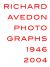 Richard Avedon Photographs 1946–2004