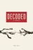 Decoded (A novel)
