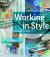 Working in Style: Architecture + Interiors