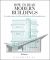 How to Read Modern Buildings: A Crash Course in the Architecture of the Modern Era 