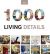 1000 Living Details (Close Up Series) 