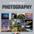 The Complete Book of Photography: The Essential Guide to Taking Better Photos