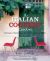 The Italian Cookery Course: Techniques, Masterclasses, Ingredients, Traditional Recipes
