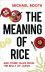 The Meaning of Rice: And Other Tales from the Belly of Japan