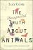 The Unexpected Truth About Animals: A menagerie of the misunderstood