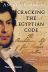 Cracking the Egyptian Code: The Revolutionary Life of Jean-François Champollion