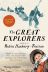 The Great Explorers: Forty of the Greatest Men and Women Who Changed Our Perception of the World