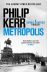 Metropolis (Bernie Gunther 14)