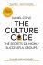 The Culture Code: The Secrets of Highly Successful Groups