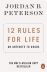 12 Rules for Life: An Antidote to Chaos