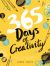 365 Days of Creativity: Inspire your imagination with art every day