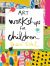 Art Workshops for Children