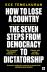 How to Lose a Country: The 7 Steps from Democracy to Dictatorship 