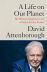 David Attenborough: A Life on Our Planet. My Witness Statement and a Vision for the Future