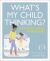 What's My Child Thinking? Practical Child Psychology for Modern Parents 