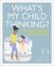 What's My Child Thinking? Practical Child Psychology for Modern Parents 