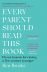 Every Parent Should Read This Book: Eleven lessons for raising a 21st-century teenager 