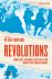 Revolutions: How they changed history and what they mean today 