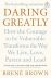 Daring Greatly: How the Courage to Be Vulnerable Transforms the Way We Live, Love, Parent, and Lead 