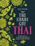 Curry Guy Thai: Recreate Over 100 Classic Thai Takeaway Dishes at Home 