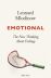 Emotional: The New Thinking About Feelings 