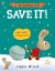 A Save It!: Learn simple money lessons (A Moneybunny Book) 