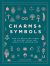 Charms & Symbols: How to Weave the Power of Ancient Signs and Marks into Modern Life 