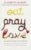Elisabeth Gilbert: Eat Pray Love 