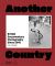 Another Country: British Documentary Photography Since 1945 