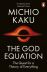 The God Equation: The Quest for a Theory of Everything 