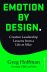 Emotion by Design: Creative Leadership Lessons from a Life at Nike 