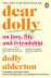 Dear Dolly: On Love, Life and Friendship