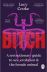 Bitch. A Revolutionary Guide to Sex, Evolution and the Female Animal