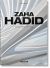 Zaha Hadid. Complete Works 1979–Today. 40th Anniversary Edition