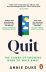 Quit: The Power of Knowing When to Walk Away 