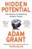 Hidden Potential: The Science of Achieving Greater Things 