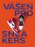 Vášeň pro sneakers