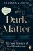 Dark Matter: The New Science of the Microbiome 