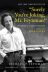 “Surely You’re Joking, Mr. Feynman!” 