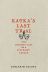 Kafka's Last Trial: The Case of a Literary Legacy 